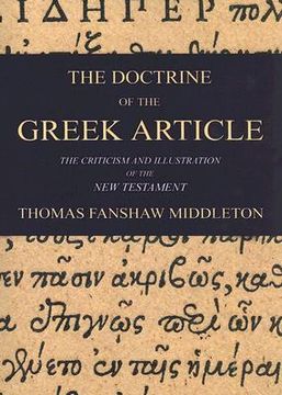 portada the doctrine of the greek article: applied to the criticism and illustration of the new testament (en Inglés)