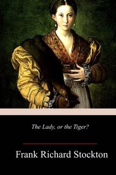 portada The Lady, or the Tiger? (in English)
