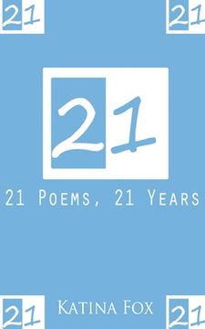 portada 21: 21 Poems, 21 Years (en Inglés)