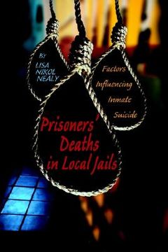 portada prisoners' deaths in local jails: factors influencing inmate suicide (en Inglés)