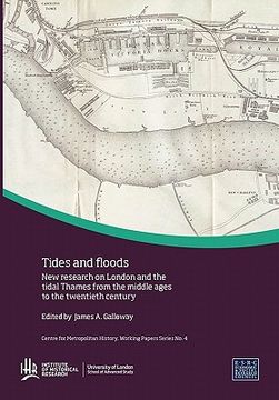 portada tides and floods: new research on london and the tidal thames from the middle ages to the twentieth century