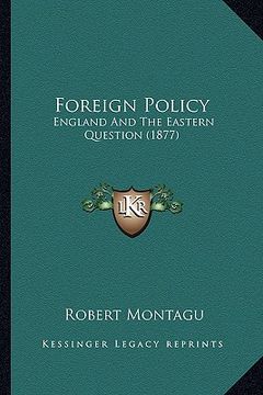 portada foreign policy: england and the eastern question (1877) (en Inglés)