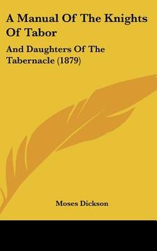 portada a manual of the knights of tabor: and daughters of the tabernacle (1879) (en Inglés)