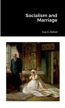 portada Socialism and Marriage (en Inglés)