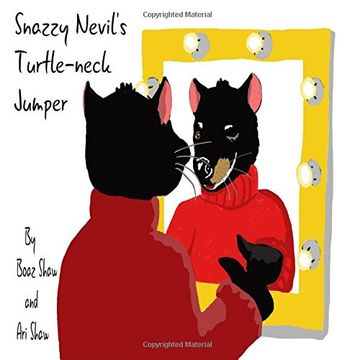 portada Snazzy Nevil's Turtle-neck Jumper: Join our new friend Snazzy the Tasmanian Devil as he searches around the world for his favourite turtle-neck jumper.