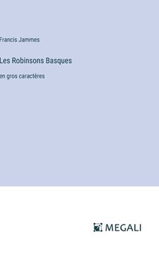 portada Les Robinsons Basques: en gros caractères (in French)