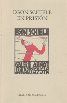 portada Egon Schiele en Prision