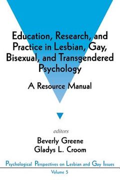 portada education, research, and practice in lesbian, gay, bisexual, and transgendered psychology: a resource manual (en Inglés)