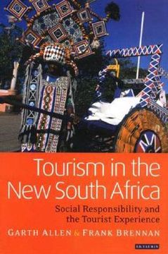 portada tourism in the new south africa: social responsibility and the tourist experience (en Inglés)