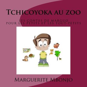 portada Tchicoyoka au zoo (en Francés)