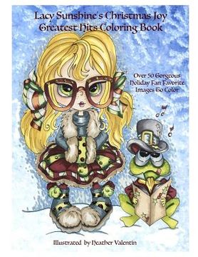 portada Lacy Sunshine's Christmas Joy Greatest Hits Coloring Book: Holiday Fantasy Santa Fun All-ages Coloring Book