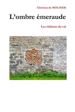 portada L'ombre émeraude: Les éditions du Val (en Francés)