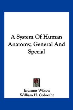 portada a system of human anatomy, general and special (en Inglés)