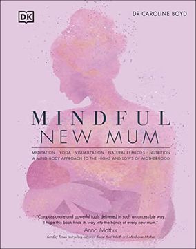 portada Mindful new Mum: A Mind-Body Approach to the Highs and Lows of Motherhood (in English)