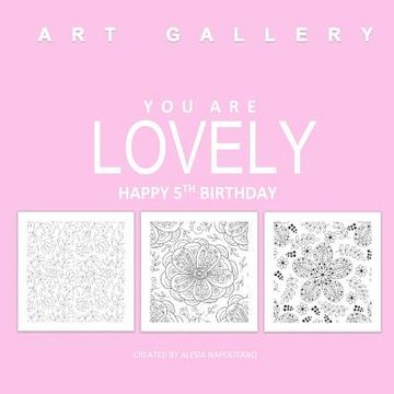 portada Lovely Happy 5th Birthday: Adult Coloring Books Birthday in all Departments; 5th Birthday Gifts in all D; 5th Birthday Gifts for Girl in all D; 5 (en Inglés)
