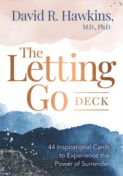 portada The Letting go Deck: 44 Inspirational Cards to Experience the Power of Surrender (en Inglés)