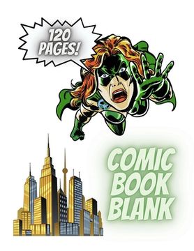 portada Blank Comic Book. A large format comic book journal for kids and adults with a variety of templates.: Comic book creation for kids and adults (in English)