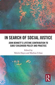 portada In Search of Social Justice: John Bennett's Lifetime Contribution to Early Childhood Policy and Practice