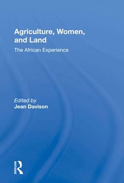 portada Agriculture, Women, and Land: The African Experience (en Inglés)