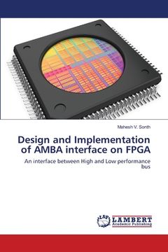 portada Design and Implementation of AMBA interface on FPGA (en Inglés)