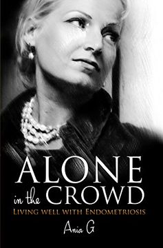 portada Alone in the Crowd: Living Well with Endometriosis