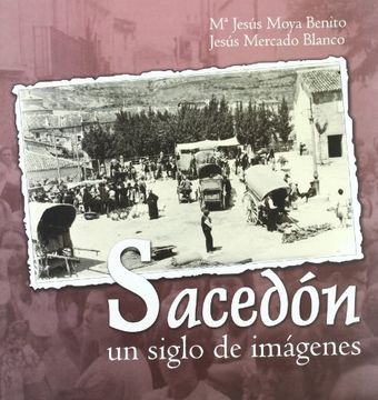 Sacedon, un siglo de imagenes