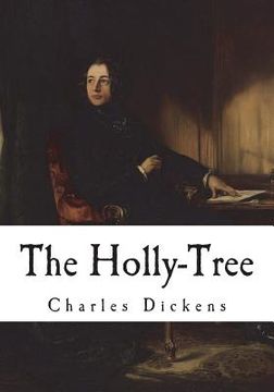 portada The Holly-Tree: Three Branches (in English)
