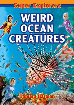 portada Weird Ocean Creatures (Super Explorers) (en Inglés)