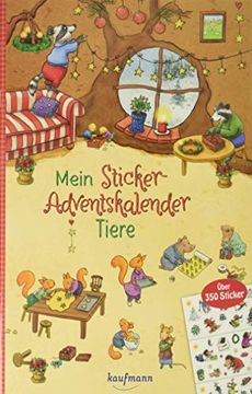 portada Mein Sticker-Adventskalender: Tiere - Über 350 Sticker + Stickerheft-Adventskalender (Mein Stickerbuch) (in German)