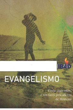 portada Evangelismo: Vinde após mim, e vos farei pescadores de Homens (in Portuguese)