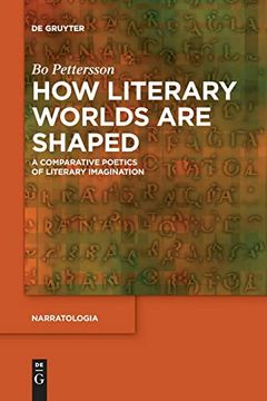 portada How Literary Worlds are Shaped: A Comparative Poetics of Literary Imagination (Narratologia) 