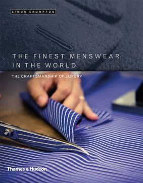 portada The Finest Menswear in the World: The Craftsmanship of Luxury (en Inglés)