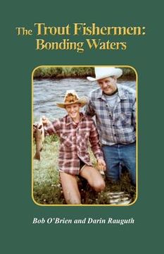 portada The Trout Fishermen: Bonding Waters (en Inglés)