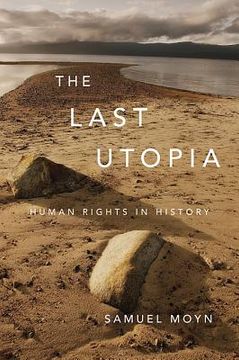 portada the last utopia: human rights in history (in English)