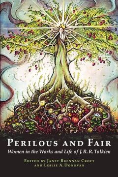 portada Perilous and Fair: Women in the Works and Life of j. R. R. Tolkien 