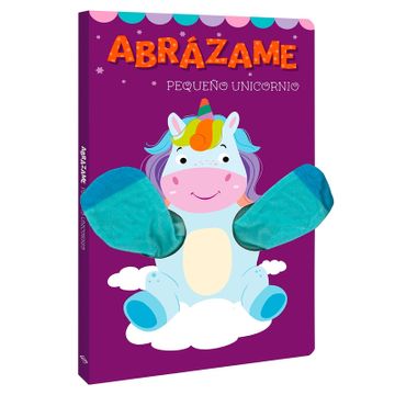 portada Abrázame Pequeño Unicornio (in Spanish)