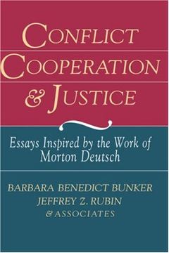 portada Conflict Cooperation and Justice: Essays Inspired by the Work of Morton Deutsch (Jossey Bass Business & Management Series) (en Inglés)