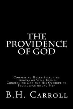 portada The Providence of God: Comprising Heart-Searching Sermons on Vital Themes Concerning God and His Overruling Providence Among Men