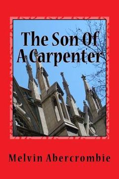 portada The Son Of A Carpenter: Yeshua Christus Ha Mashiach (en Inglés)
