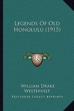 portada legends of old honolulu (1915) (en Inglés)