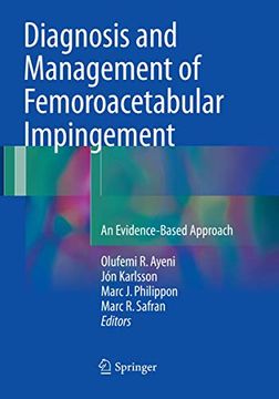 portada Diagnosis and Management of Femoroacetabular Impingement: An Evidence-Based Approach (en Inglés)