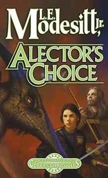 portada Alector's Choice: The Fourth Book of the Corean Chronicles (en Inglés)