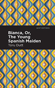 portada Bianca, or, the Young Spanish Maiden (Mint Editions) (in English)
