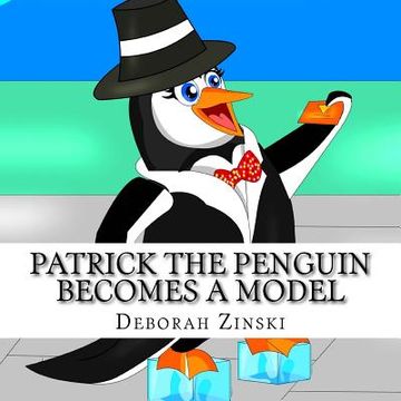portada Patrick the Penguin becomes a Model (en Inglés)