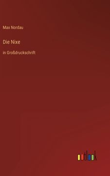 portada Die Nixe: in Großdruckschrift (en Alemán)