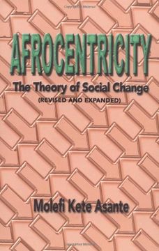 portada Afrocentricity: The Theory of Social Change (en Inglés)