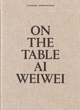 portada AI Weiwei: On the Table (in English)