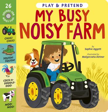 portada My Busy Noisy Farm: Play & Pretend (en Inglés)