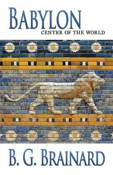 portada Babylon: Center of the World