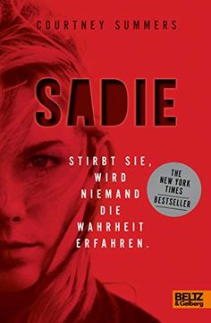 portada Sadie: Stirbt Sie, Wird Niemand die Wahrheit Erfahren (en Alemán)